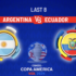 2024 Copa America - Argentina vs Ecuador